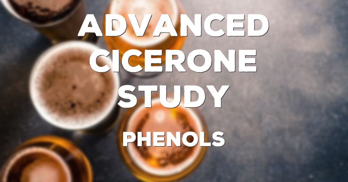 Advanced Cicerone Study: Phenols